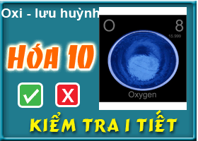 Kiểm tra chương: Oxi - lưu huỳnh