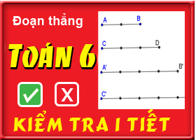 Kiểm tra chương: Đoạn thẳng