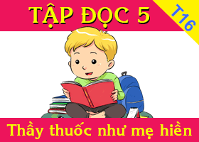 Thầy thuốc như mẹ hiền