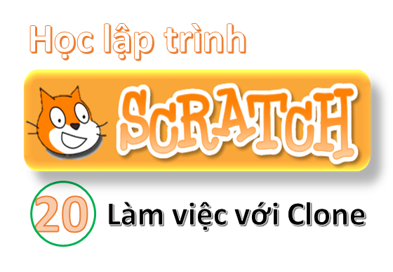 Làm việc với Clone trong Scratch